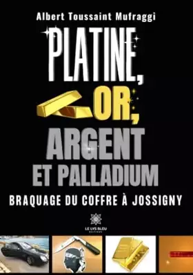Couverture du produit · Platine, or, argent, au palladium