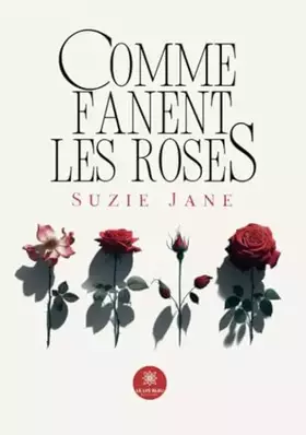 Couverture du produit · Comme fanent les roses