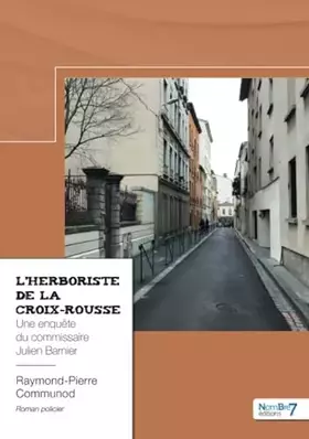 Couverture du produit · L'herboriste de la Croix-Rousse
