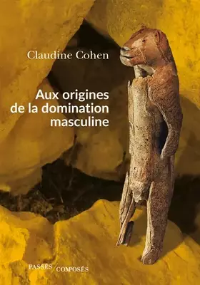 Couverture du produit · Aux origines de la domination masculine