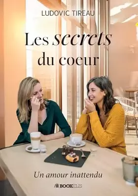 Couverture du produit · LES SECRETS DU COEUR: UN AMOUR INATTENDU