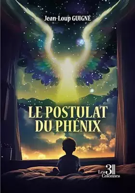 Couverture du produit · Le postulat du phénix