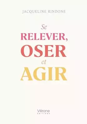 Couverture du produit · Se relever, oser et agir