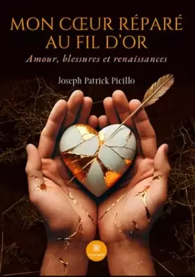 Couverture du produit · Mon coeur réparé au fil d'or