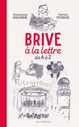 Couverture du produit · Brive à la lettre - De A à Z