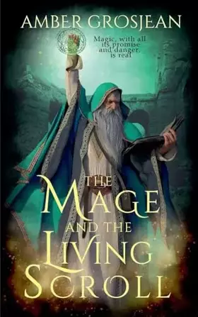 Couverture du produit · The Mage and the Living Scroll