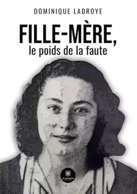 Couverture du produit · Fille-mère, le poids de la faute