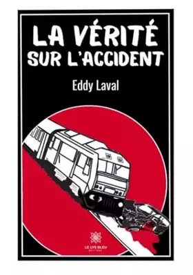 Couverture du produit · La vérité sur l'accident