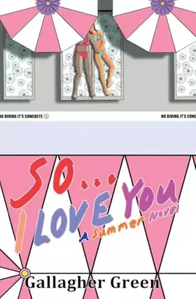 Couverture du produit · So... I Love You: A Summer Novel
