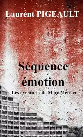 Couverture du produit · Séquence émotion: Les aventures de Marc Mercier