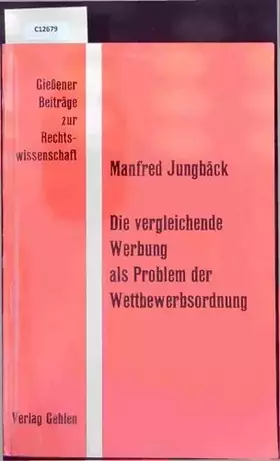 Couverture du produit · Die vergleichende Werbung als Problem der Wettbewerbsordnung.