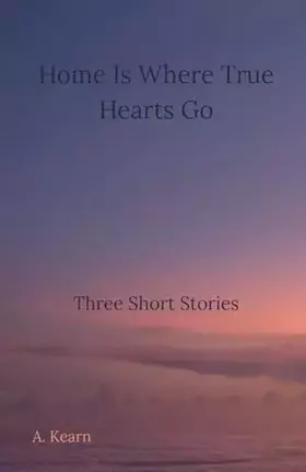 Couverture du produit · Home Is Where True Hearts Go