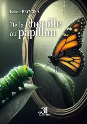 Couverture du produit · De la chenille au papillon