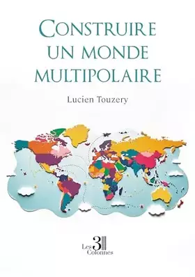 Couverture du produit · Construire un monde multipolaire