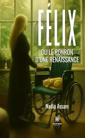 Couverture du produit · Félix ou le ronron d'une renaissance