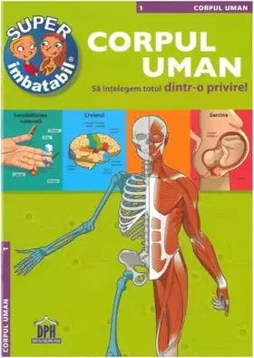 Couverture du produit · Super Imbatabil - 1 - Corpul uman