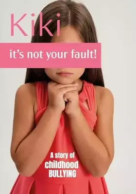 Couverture du produit · Kiki, it's not your fault!