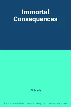 Couverture du produit · Immortal Consequences