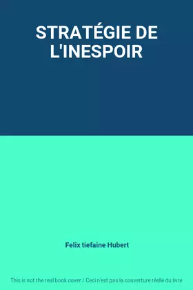 Couverture du produit · STRATÉGIE DE L'INESPOIR