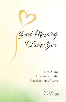 Couverture du produit · Good Morning, I Love You
