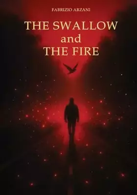 Couverture du produit · The swallow and the fire