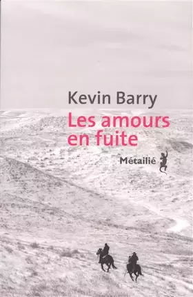 Couverture du produit · Les amours en fuite