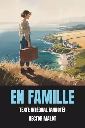 Couverture du produit · En famille (Annoté): Texte Intégral