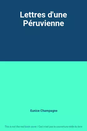 Couverture du produit · Lettres d'une Péruvienne