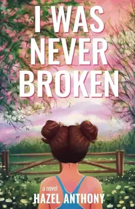 Couverture du produit · I Was Never Broken