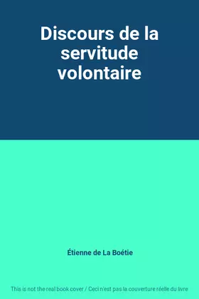 Couverture du produit · Discours de la servitude volontaire