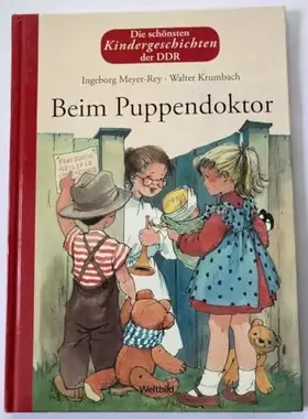 Couverture du produit · Die schönsten Kindergeschichten der DDR: Beim Puppendoktor