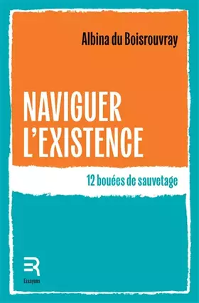 Couverture du produit · Naviguer l'existence