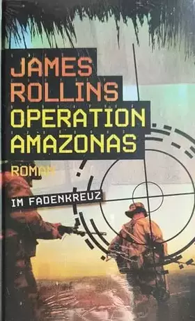 Couverture du produit · Operation Amazonas - im Fadenkreuz