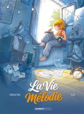 Couverture du produit · La Vie Mélodie - histoire complète