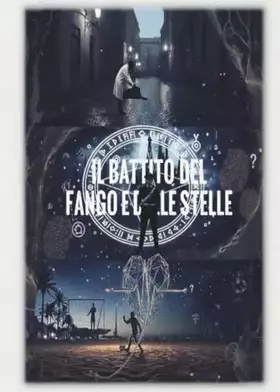 Couverture du produit · Il battito del fango e delle stelle