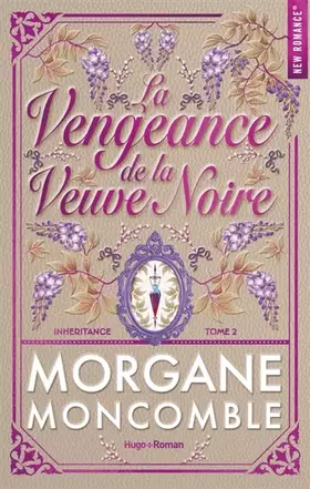 Morgane Moncomble - La Vengeance de la veuve noire