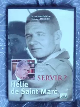 Couverture du produit · SERVIR ? Hélie de Saint Marc
