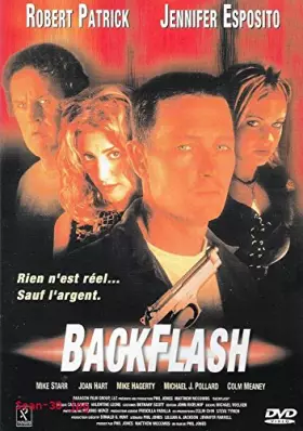 Couverture du produit · BACK FLASH / ROBERT PATRICK - JENNIFER ESPOSITO - Version française