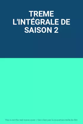 Couverture du produit · TREME L'INTÉGRALE DE SAISON 2