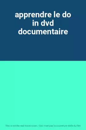 Couverture du produit · apprendre le do in dvd documentaire