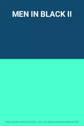 Couverture du produit · MEN IN BLACK II