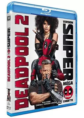 Couverture du produit · Deadpool 2 [Deadpool 2 - Version Longue et Cinéma]