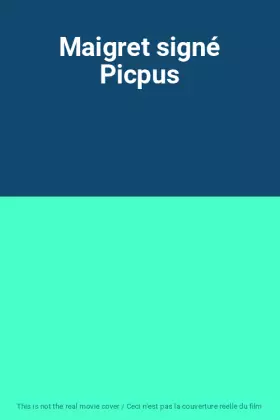 Couverture du produit · Maigret signé Picpus