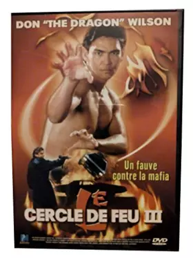 Couverture du produit · Le Cercle De Feu 3