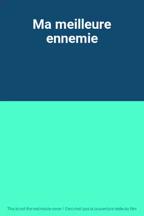 Couverture du produit · Ma meilleure ennemie