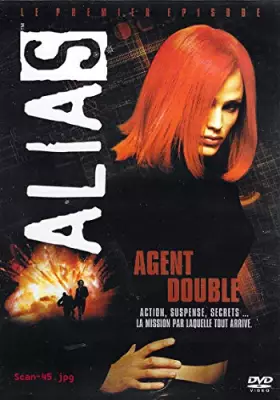 Couverture du produit · ALIAS AGENT DOUBLE / PREMIER EPISODE