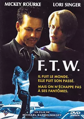Couverture du produit · F.T.W. / Mickey Rourke - Lori Singer