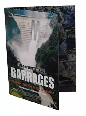 Couverture du produit · Barrages, l'eau sous Haute Tension