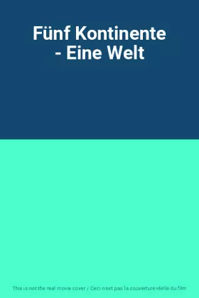 Couverture du produit · Fünf Kontinente - Eine Welt