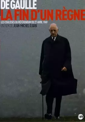 Couverture du produit · De Gaulle : la fin d'un règne